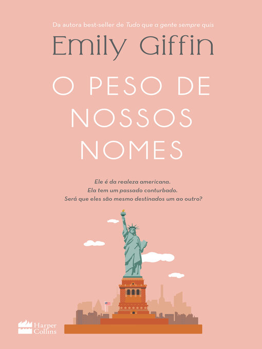 Title details for O peso de nossos nomes by Emily Giffin - Available